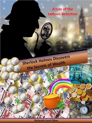 cover image of Sherlock Holmes Discovers the Secrets of Wealth